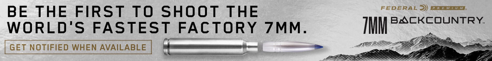 Get Notified on Federal's 7mm Backcountry