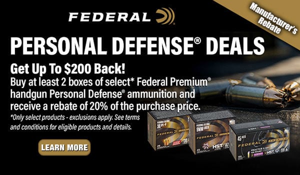 Personal Defense Deals; Get Up to $200 Back! Buy at least 2 boxes of select* Federal Premium handgun Personal Defense ammunition and receive a rebate of 20% of the purchase price. *Only select products - exclusion apply. See terms and condition for eligible products and details.; Lear More; Federal Premium Personal Defense ammunition boxes in front of handgun cartridges laying on a table.