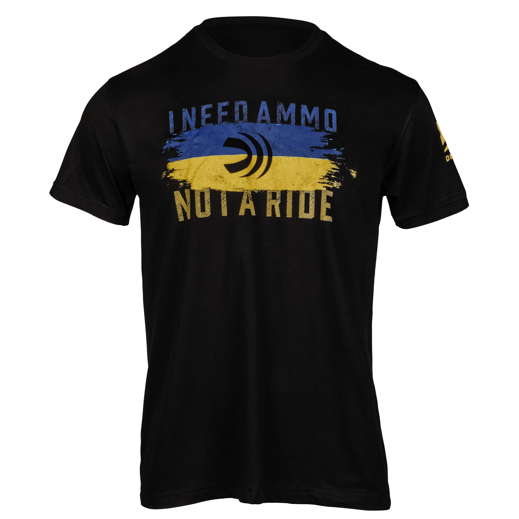 Federal I Need Ammo Not A Ride T-Shirt